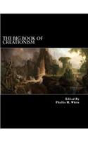 Big Book of Creationism: An Encyclopedia of Creationist Belief