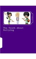 Truth About Bullying