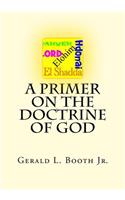 A Primer on the Doctrine of God