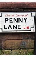 Penny Lane Street Sign in Liverpool England UK Journal: 150 Page Lined Notebook/Diary