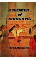A Summer of Good-Byes: (Blue Triangle Press)