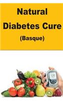 Natural Diabetes Cure (Basque)