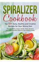 Spiralizer cookbook.: Top 50+ Tasty, Healthy and Creative Recipes for Your Skinny Diet.
