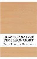 How to Analyze People on Sight