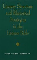 Literary Structure and Rhetorical Strategies in the Hebrew Bible