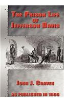 Prison Life of Jefferson Davis