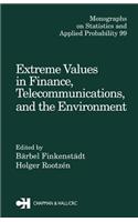 Extreme Values in Finance, Telecommunications, and the Environment