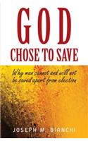 God Chose to Save