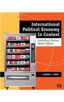 International Political Economy in Context: Individual Choices, Global Effects