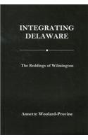 Integrating Delaware: The Reddings of Wilmington