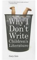 Why I Don't Write Children's Literature: And Other Stories