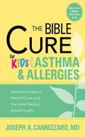Bible Cure for Kids with Asthma and Allergies