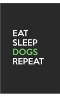 Eat Sleep Dogs Repeat: Journal College Ruled Lined HandWriting Notebook - 6x9 Diary 120 Pages - Notes Gift for Girls & Boys