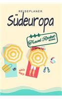 Südeuropa - Reiseplaner - TRAVEL ROCKET Books: Reisejournal für deine Reiseerinnerungen. Mit Reisezitaten, Reisedaten, Packliste, To-Do-Liste, Reiseplaner, wichtigen Informationen, Reisespiele un