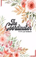 To Do List Notebook: The Coordinator-planners Modern Florals: 120 pages 6 x 0.2 x 9 inches