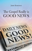 Gospel Really is Good News