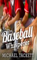 The Baseball Whisperer Lib/E