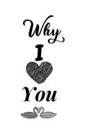 Why I Love You