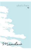 Sketches By Meadow: Personalized Teal Doodle Sketchbook (6 x 9 inch) with 110 blank dot grid pages inside - Perfect gift for artistic and creative people