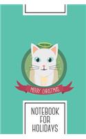Notebook for Holidays: Lined Journal with Christmas Cat as Angel Design - Cool Gift for a friend or family who loves xmas presents! - 6x9" - 180 White lined pages - You Ca