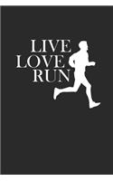 Live Love Run: Notebook Laufen Notizbuch kariert squared Trail Running Planer Runner Journal 6x9