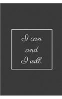 I can and I will.