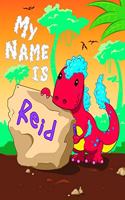 My Name is Reid: 2 Workbooks in 1! Personalized Primary Name and Letter Tracing Book for Kids Learning How to Write Their First Name and the Alphabet with Cute Dinos