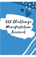 555 Manifestation Challenge Journal