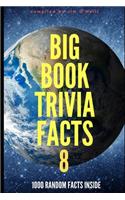 Big Book Trivia Facts: 1000 Random Facts Inside 8