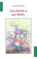 FAVOLA per ROSA: Liberamente tratto da "La grasta di basilicò" di Giuseppe Pitrè