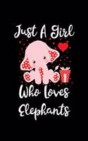 Just A Girl Who Loves Elephants