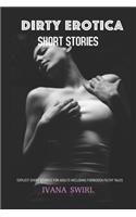 Dirty Erotica Short Stories