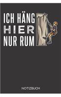 Ich häng hier nur rum