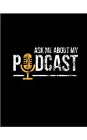 Ask Me About My Podcast