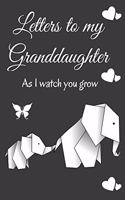 Letters To My Granddaughter as I Watch You Grow