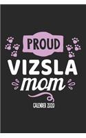 Proud Vizsla Mom Calender 2020