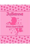 Julianna Dawn Heart Spell: Personalized Draw & Write Book with Her Unicorn Name - Word/Vocabulary List Included for Story Writing