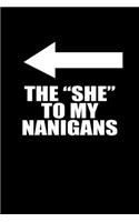 The "she" to my nanigans: 110 Game Sheets - 660 Tic-Tac-Toe Blank Games - Soft Cover Book for Kids for Traveling & Summer Vacations - Mini Game - Clever Kids - 110 Lined page