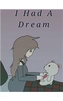 I Had A Dream