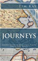 Journeys: Short Stories and Tall Tales from the Road