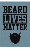 Beard Lives Matter