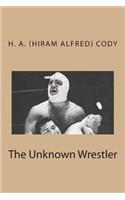 The Unknown Wrestler