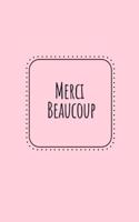 Merci Beaucoup: Thank You Very Much in French - Blank Dot Grid Journal Notebook, Light Pink Cover