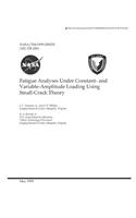 Fatigue Analyses Under Constant- And Variable-Amplitude Loading Using Small-Crack Theory