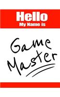 Hello My Name Is Game Master
