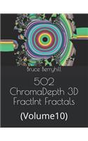 502 ChromaDepth 3D FractInt Fractals: (Volume10)