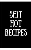 Shit Hot Recipes