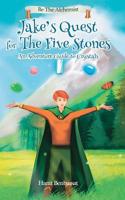Jake's Quest For The Five Stones