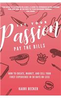 Let Your Passion Pay the Bills