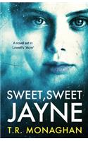 Sweet, Sweet Jayne